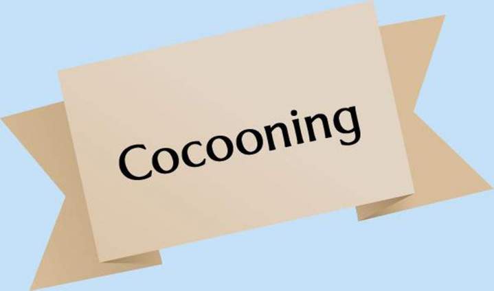 Cocooning